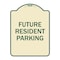 Signmission Designer Series-Future Resident Parking Tan & Green Heavy-Gauge Aluminum, 24" x 18", TG-1824-9840 A-DES-TG-1824-9840 - alternate 1